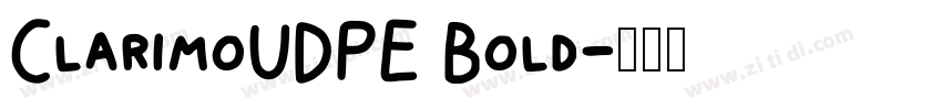 ClarimoUDPE Bold字体转换